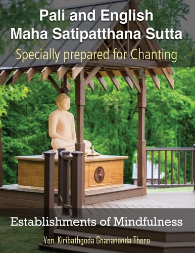 Establishments of Mindfulness Maha Satipatthana Sutta