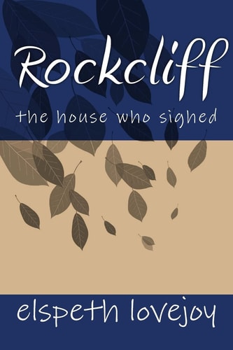 Rockcliff The House Who Sighed