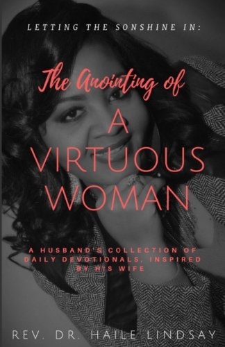 Letting the SonShine In The Anointing of a Virtuous Woman