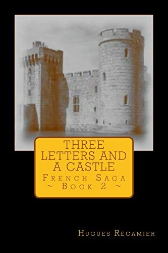 Three Letters and a Castle French Saga - Book 2