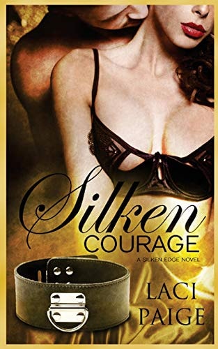 Silken Courage