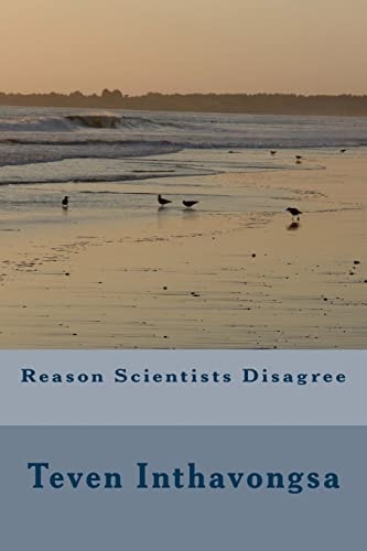 Reason Scientists Disagree