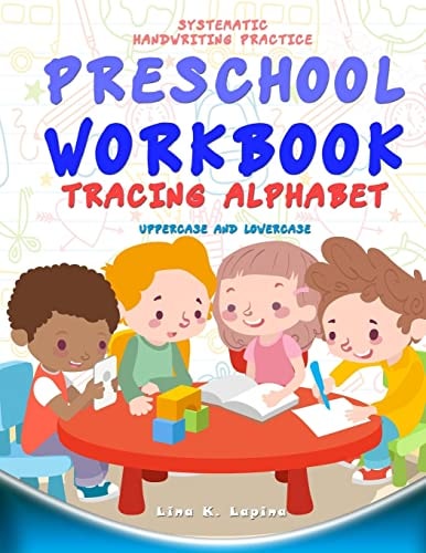 Preschool Workbook: Tracing Alphabet Uppercase and Lowercase Tracing Alphabet: Uppercase and Lowercase