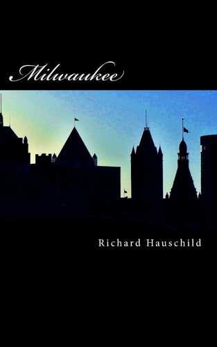 Milwaukee A Poetry Collection