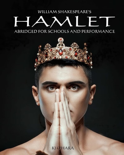 Hamlet Abridged for Schools and Performance