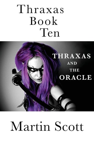 Thraxas Book Ten Thraxas and the Oracle