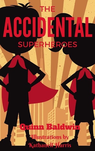 The Accidental Superheroes