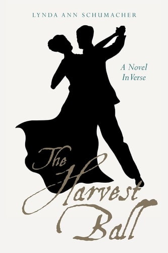 The Harvest Ball A Novel In Verse