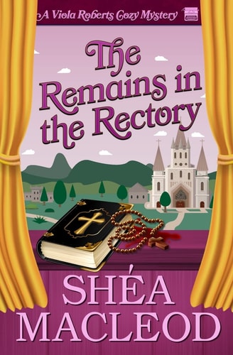 The Remains in the Rectory A Viola Roberts Cozy Mystery