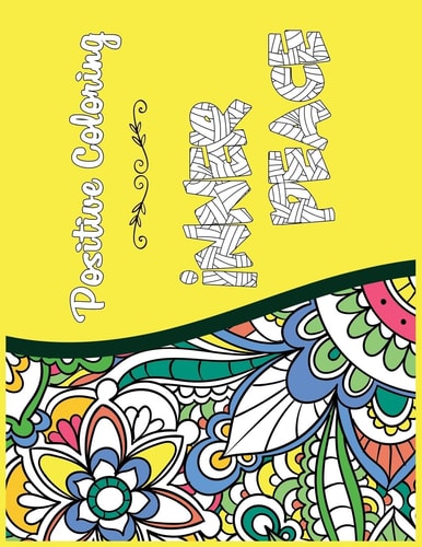 Inner Peace Positive Coloring For A Better Life!