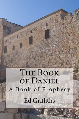 The Book of Daniel A Book of Prophecy