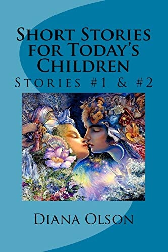 Short Stories for Today's Children Stories #1 And #2