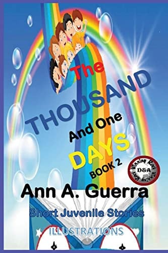 The THOUSAND and One DAYS: Short Juvenile Stories Book 2 Complete 12 Stories of Book 2
