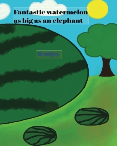 Fantastic Watermelon As Big As an Elephant