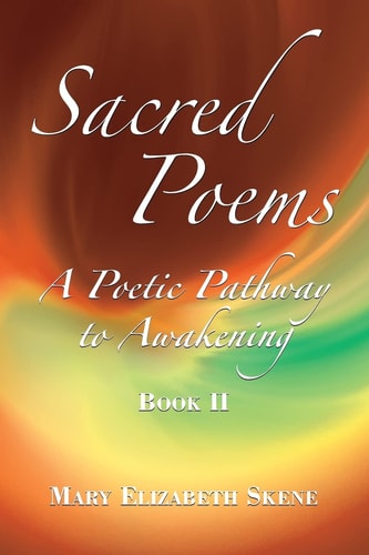Sacred Poems Book 2 A Poetic Pathway to Awakening