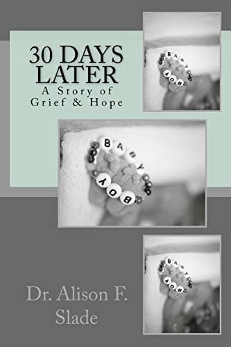30 Days Later A Story of Grief and Hope
