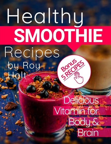 Healthy Smoothie 20 Delicious and Vitamin Recipes Black&white