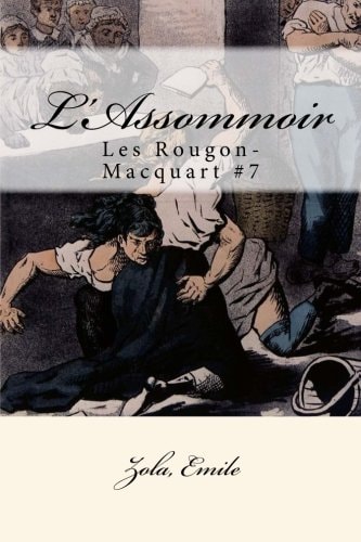 L' Assommoir Les Rougon-Macquart #7