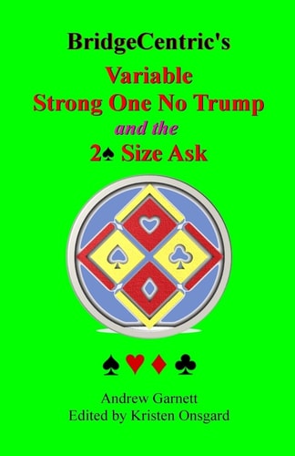 Variable Strong 1NT And the 2 Spade Size Ask