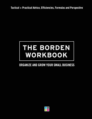 The Borden Workbook How to Organize and Grow Your Small Business
