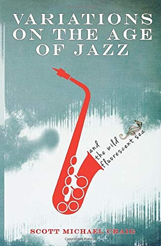Variations On The Age Of Jazz And The Wild Fluorescent Sea