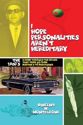 I Hope Personalities Aren't Hereditary A Romp Through the Decade that Took Us from Martini's to Marijuana