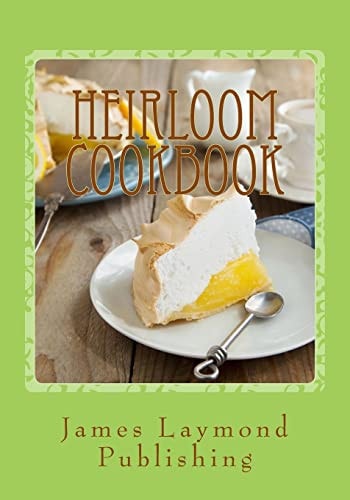 Heirloom Cookbook Your Family Recipes