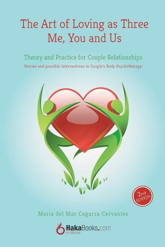 The Art of Loving As Three Theory and Practice for Couple Relationships