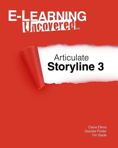 E-Learning Uncovered Articulate Storyline 3