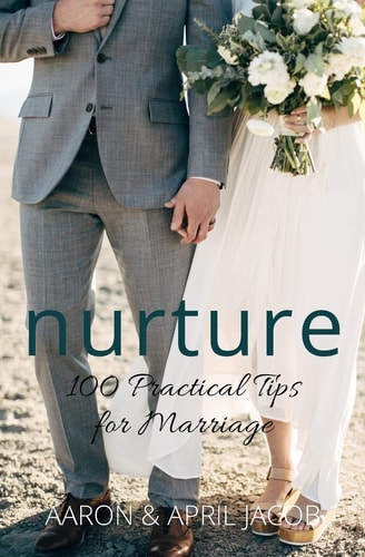 Nurture 100 Practical Tips for Marriage