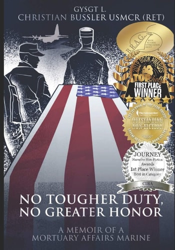 No Tougher Duty, No Greater Honor A Memoir of a Mortuary Affairs Marine