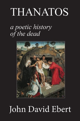 Thanatos A Poetic History of the Dead