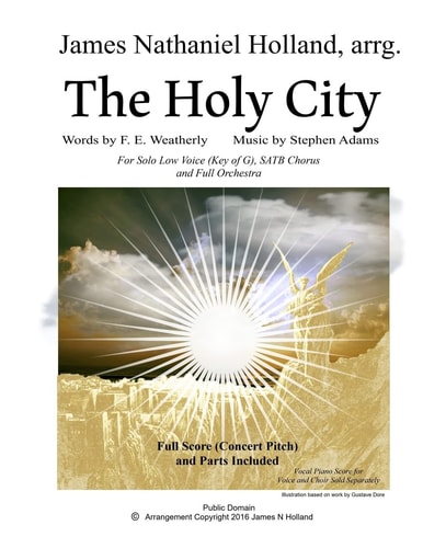 The Holy City For Solo Low Voice (Key of G) SATB Choir and Orchestra