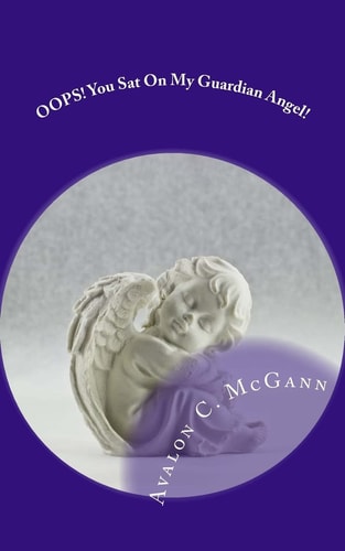 OOPS! You Sat On My Guardian Angel! Events 'Touched by Angels'