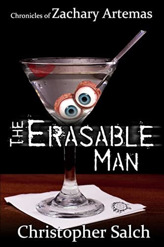 The Erasable Man Chronicles of Zachary Artemas