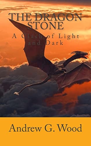 The Dragon Stone A Clash of Light and Dark