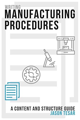 Writing Manufacturing Procedures A Content and Structure Guide