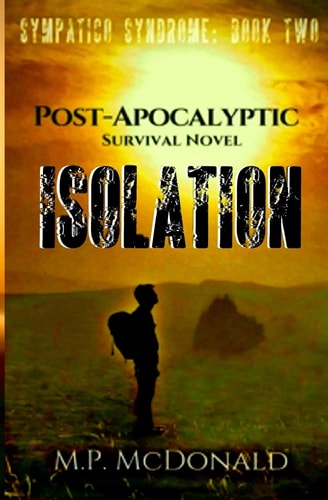 Isolation A Pandemic Survival Novel
