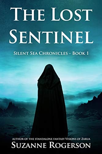 The Lost Sentinel Silent Sea Chronicles - Book 1