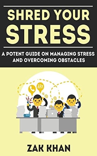 Shred Your Stress A Potent Guide On Managing Stress And Overcoming Obstacles