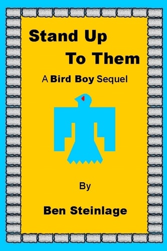 Stand Up To Them A Bird Boy Sequel