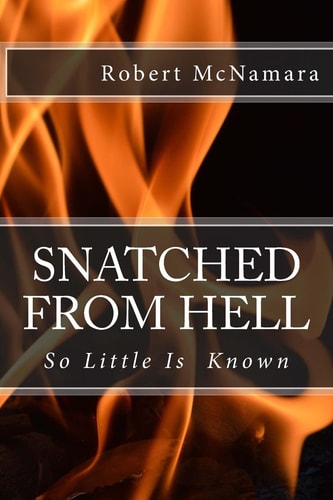 Snatched From Hell So Little Is Known