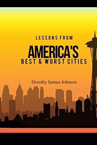 Lessons from America's Best and Worst Cities