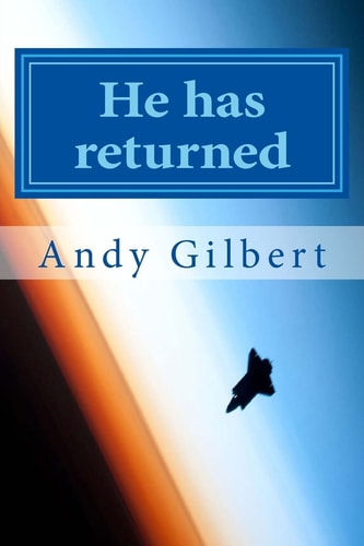He Has Returned And It's So Not What You Think