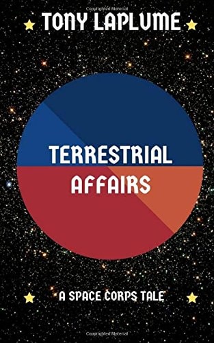 Terrestrial Affairs A Space Corps Tale