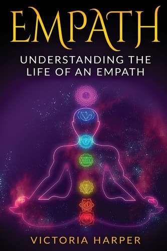 Empath Understanding the Life Of An Empath