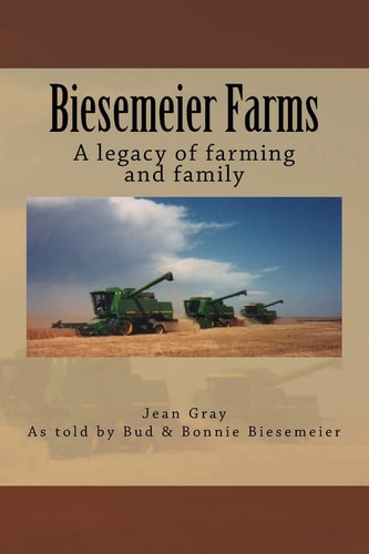 Biesemeier Farms A Legacy of Farming and Family