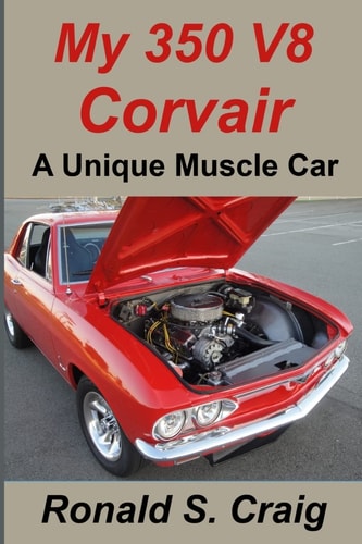 My 350 V8 Corvair A Unique Muscle Car