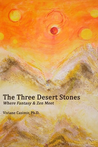 The Three Desert Stones Where Fantasy and Zen Meet