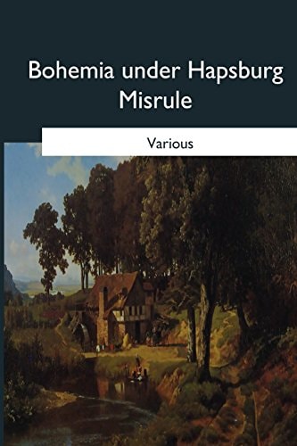 Bohemia Under Hapsburg Misrule